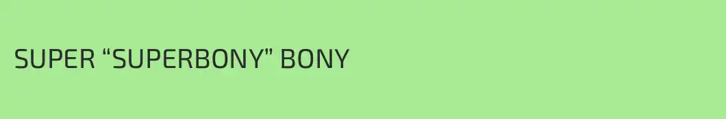SUPER “SUPERBONY” BONY